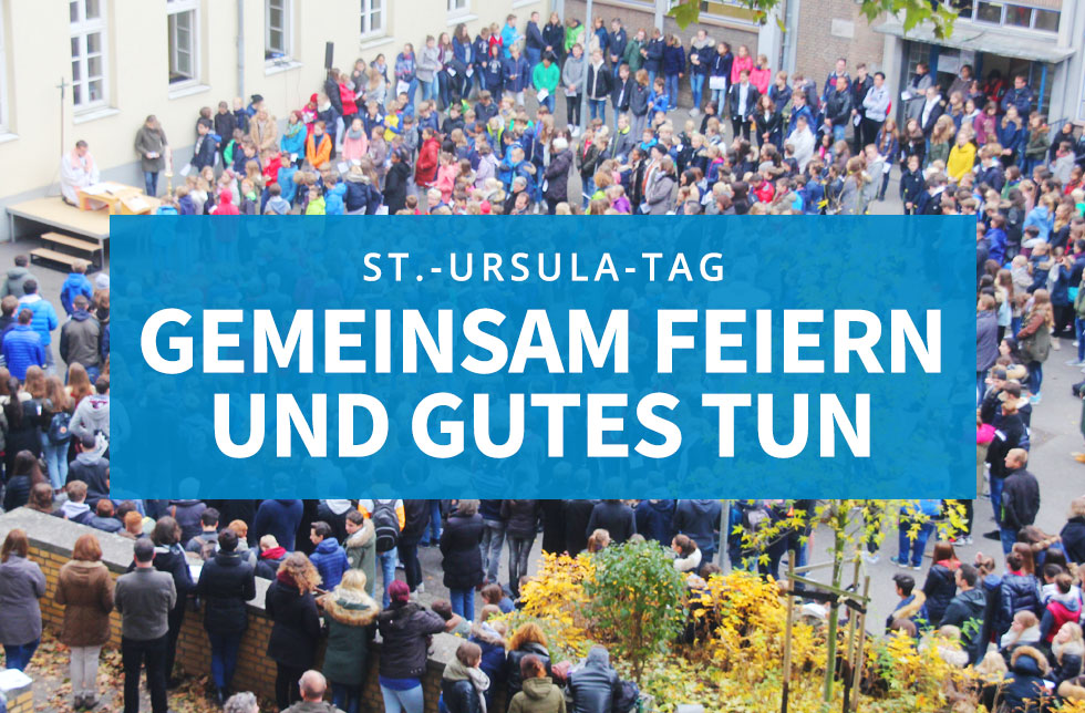 St.-Ursula-Tag – Gemeinsam feiern und Gutes tun