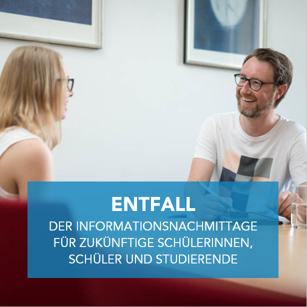 Entfall der Informationsnachmittage Entfall der Informationsnachmittage