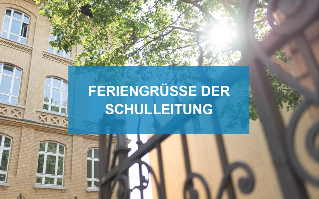 Feriengrüße und Informationen zum Schulstart nach den Sommerferien